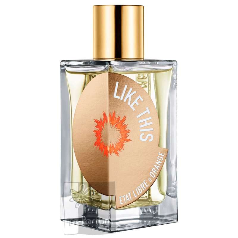 Etat Libre d’Orange Like This